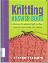 The Knitting Answer Book 