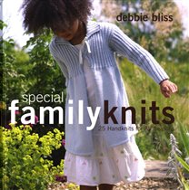 Debbie Bliss Special family knits by 