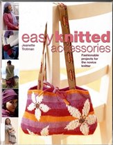 Easy Knitted Accessories 