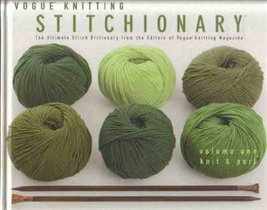 VOGUE KNITTING STITCHIONARY volume one knit