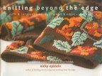 Knitting BEYOND the edge NICKY EPSTEIN 
