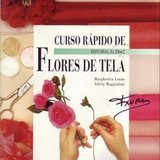 CURSO RAPIDO DE FLORES DE TELA